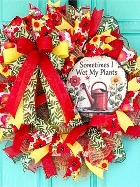 Garden Holiday Wreath - "Sometimes I Wet My Plants" Red Floral Accent